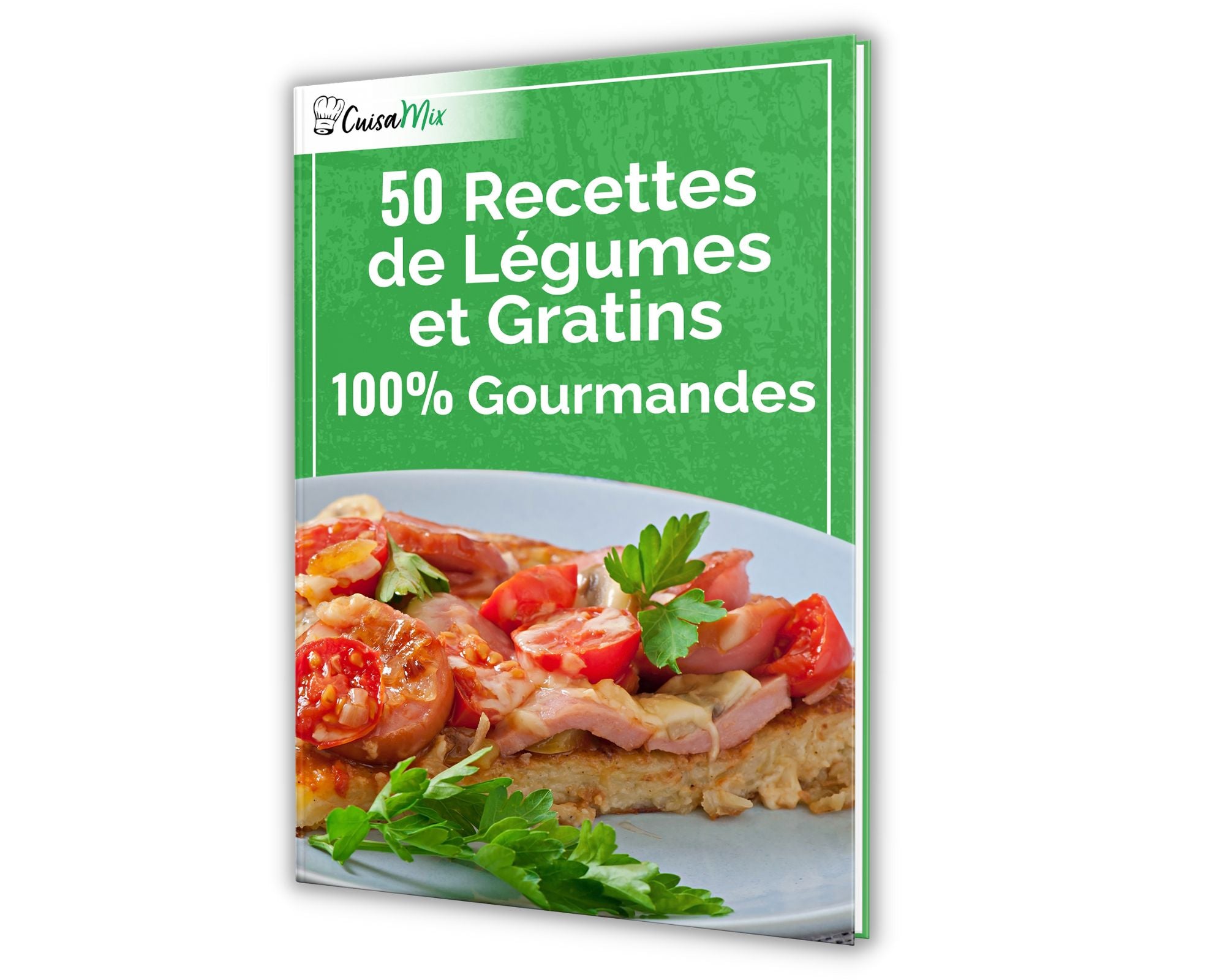 Livre de Recettes Légumes et Gratins 100% Gourmandes (eBook)
